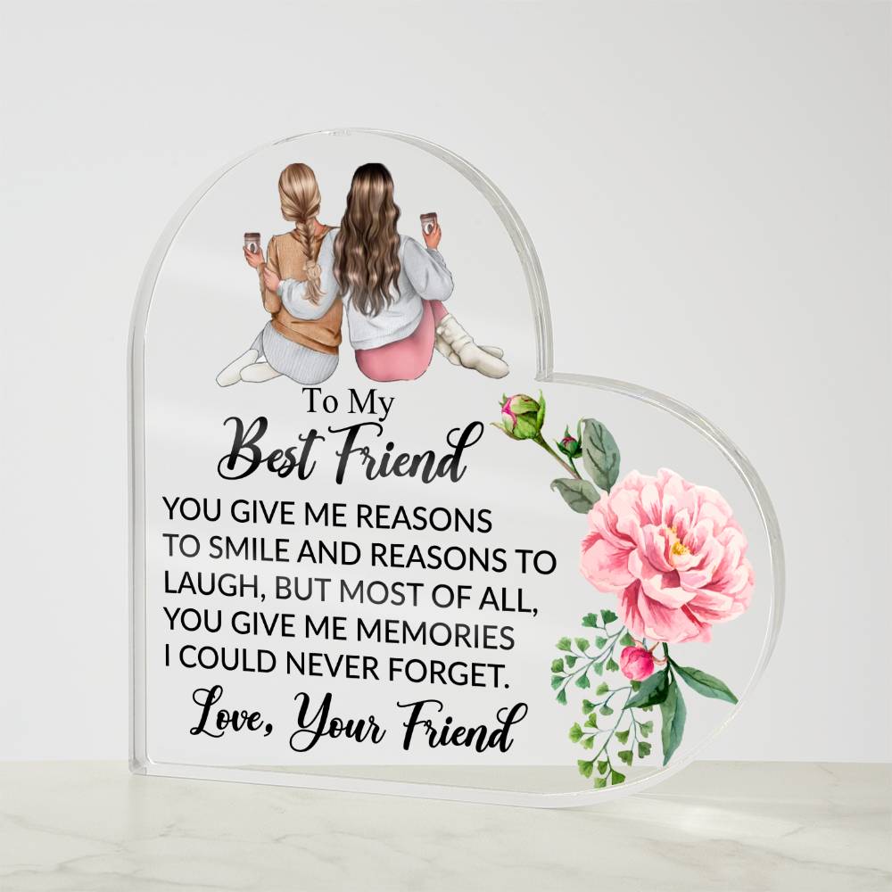 To My Best Friend - Acrylic Heart Plaque