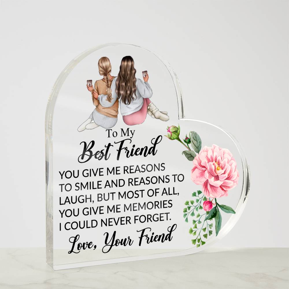 To My Best Friend - Acrylic Heart Plaque